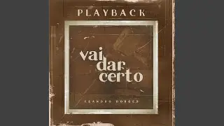 Vai Dar Certo (Playback)
