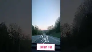 Road trip|beautiful long drive