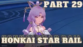 Honkai Star Rail gameplay | Part 29: Magic word | No commentary | Stein's Gaming Studio