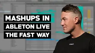 HOW TO: MAKE A MASHUP IN ABLETON LIVE 10 (THE FAST WAY 2020)