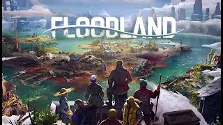 Floodland - First Look