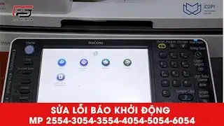 HDSD Cơ Bản Máy Photocopy RICOH || Sửa lỗi báo khởi động trên máy photocopy Ricoh
