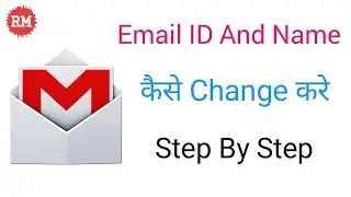 How To Change Email ID & User Name | Email ID kaise Change Kare