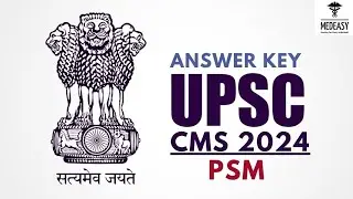 UPSC CMS 2024 Answer key | PSM - 40 questions 