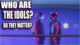 Who Do The Idols Think They Are? (Playthrough Part 2)