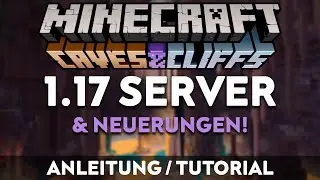 MINECRAFT 1.17 Server erstellen & Neuerungen ★ ANLEITUNG (GPortal)