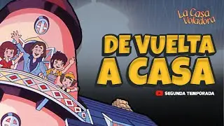 Superlibro │ Casa Voladora │De Vuelta a Casa │ Episodio 52 FINAL