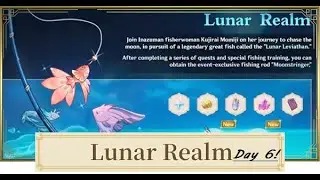 Genshin Impact | Lunar Realm fishing event!: Again no fishing today! | Day 6: Tutorial