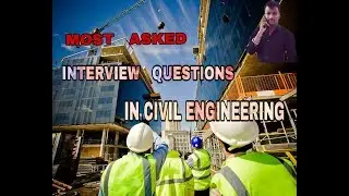 TOP RATED INTERVIEW QUESTION FOR CIVIL ENG. ASKED IN IRCON, SADBHAV ENG. LTD, DILIP BUILDCON| CIVIL