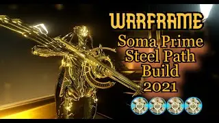 Warframe Galvanized Soma Prime SteelPath Build/GamePlay!! 2021