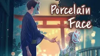 Nightcore - Porcelain Face (Lyrics)
