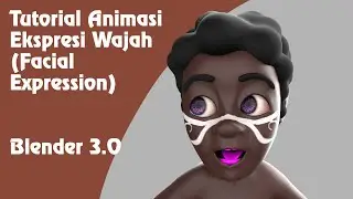 Tutorial Animasi Ekspresi Wajah (Facial Expression) Blender 3.0