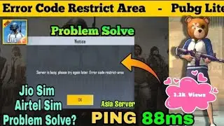 🔥2024 Pubg Lite Server Busy Error Code Retrict Area Problem Solve Jio sim & airtel sim ping  Problem