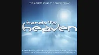 Hands To Heaven: The Ultimate Sound Of Euphoric Trance - CD2