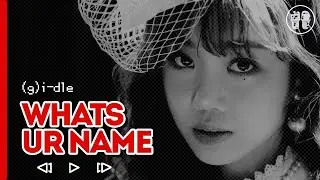 (G)I-DLE - What's Your Name ( перевод + color coded lyrics )