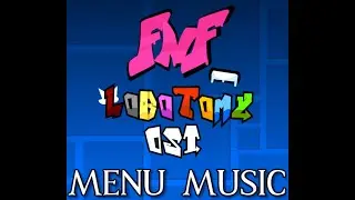 Menu Music | FNF - Lobotomy OST