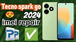 Tecno spark go 2024 imei repair Pandora tool 💯