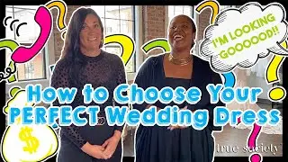 How to Choose Your Dream Wedding Gown
