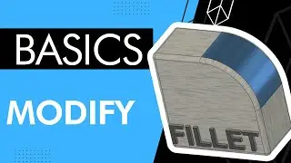 FUSION360 Basics: Using the Modify Tools