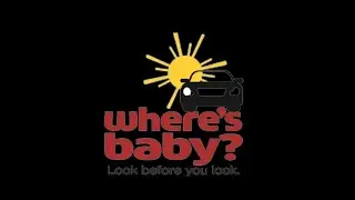 Where's Baby? Prevent Vehicle Heat Stroke | Burbank, CA Police Department