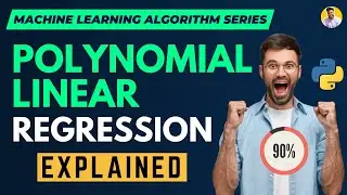Polynomial Linear Regression [ Explained ] | Non Linear Data | Machine Learning Algorithms