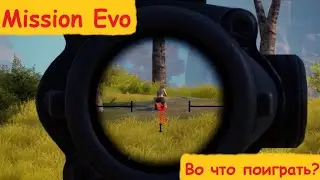 MISSION EVO ОБЗОР 🤯. ВО ЧТО ПОИГРАТЬ?