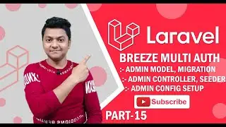 Multi Auth in Laravel | Admin Model Migration | Controller Seeder | Config Setup