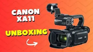 Canon XA11 | Unboxing