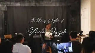 Neica's Testimony and Baptism
