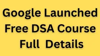 Google Launched Free DSA Courses 