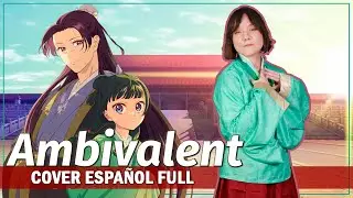 The Apothecary Diaries Opening 2 - Ambivalent / Uru (Cover Español Latino) - Iris