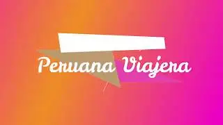 Carmen Villavicencio Ruiz - Peruana Viajera