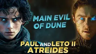 PAUL ATREIDES And His Son LETO II - Main Evil Of DUNE?