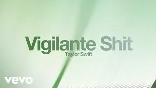 Taylor Swift - Vigilante Shit (Fanmade Concept)