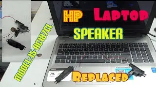 HP LAPTOP MODEL 15-AC187CL SPEAKER REPLACED..| TECHNICAL INFO ERO