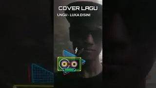 COVER LAGU UNGU - LUKA DISINI