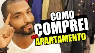 COMO FINANCIEI MEU APARTAMENTO | Documentos, entrada e mais!