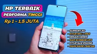 1 - 1,5JT | 5 Rekomendasi HP GAMING 1 JUTAAN TERBAIK Spek Tinggi Agustus 2024
