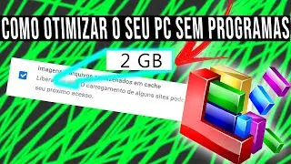 COMO OTIMIZAR SEU PC SEM PROGRAMAS