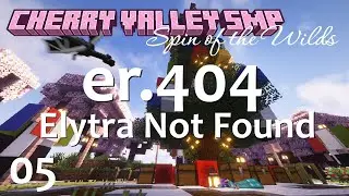 Cherry Valley SMP, Ep. 5 