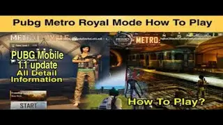 pubg Metro royal erangel how to play new update 1.1