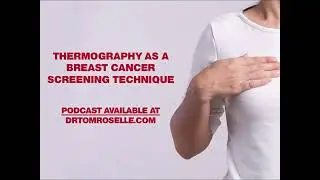 PODCAST: Thermography as a Breast Cancer Screening Technique