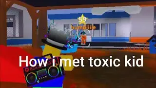 How do i meet toxic kids ? /Mad City/Roblox