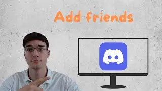 How To Add Friends On Discord
