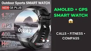 2025 New G5 PLUS Smart Watch 🔥 AMOLED Display | GPS, Compass, Bluetooth Calling | Android & iOS