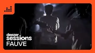 Fauve | Deezer Sessions