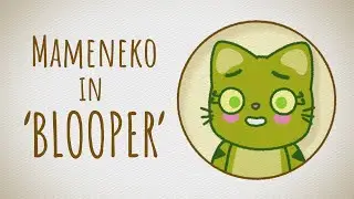 Mameneko in 'Blooper'