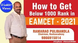 HOW TO GET BELOW 1000 RANK IN TS EAMCET-2021|How to Prepare Eamcet In 30Days|RAMARAO PULIBANDLA