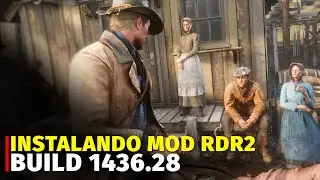 Como Instalar Mods no Red Dead Redemption 2 - Build 1436.28