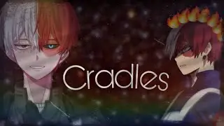 (Edit) Шото Тодороки- Cradles